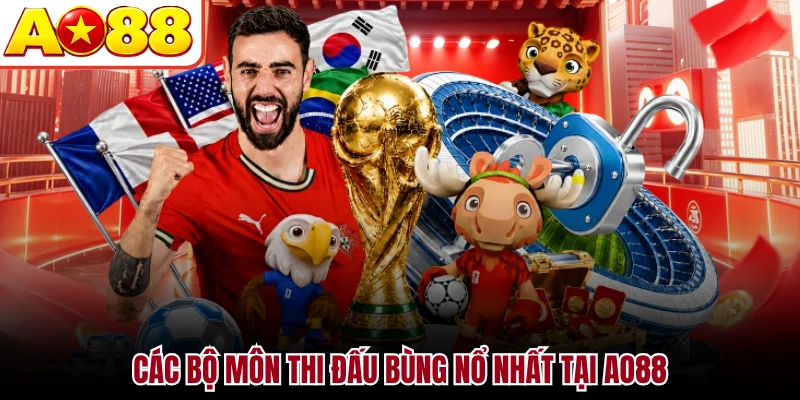 Các bộ môn thi đấu bùng nổ nhất tại AO88