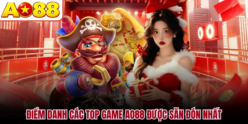 Điểm danh các top game AO88 được săn đón nhất